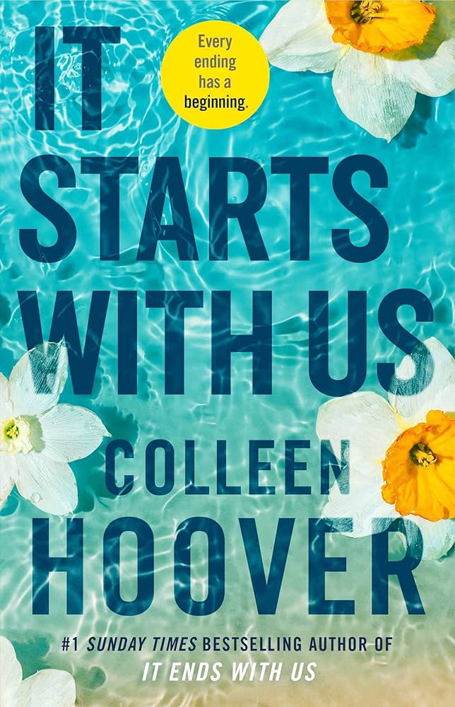 It Starts With Us - #1 Sunday Times Bestselling Novel