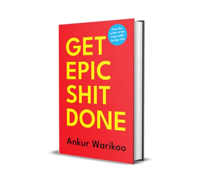 GET EPIC SHIT DONE by Ankur Warikoo - Productivity & Motivation Bestseller